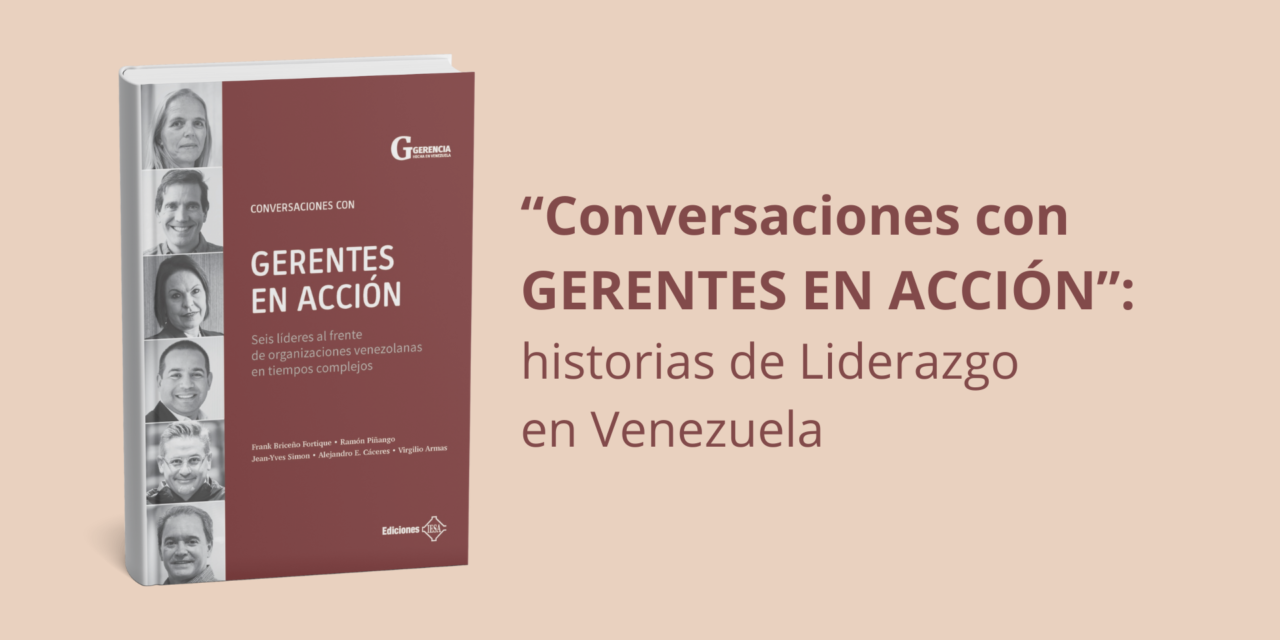 Seis conversaciones sobre la gerencia hecha en Venezuela