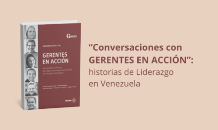 Seis conversaciones sobre la gerencia hecha en Venezuela