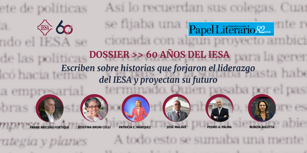 Papel Literario de El Nacional dedica su dossier especial al IESA en su 60 aniversario