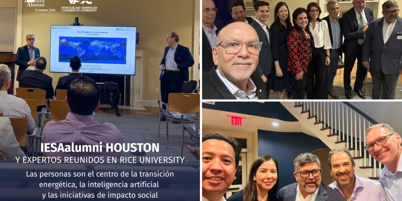 IESAalumni Houston y expertos se reúnen en Rice University
